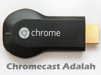 Chromecast-Adalah